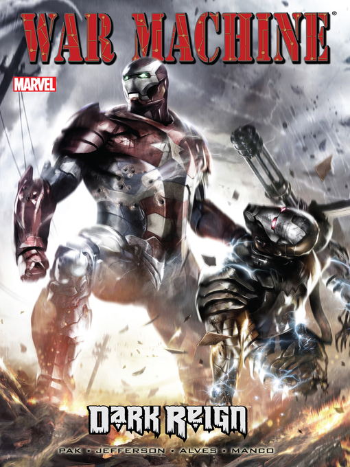 Title details for War Machine (2010), Volume 2 by Greg Pak - Available